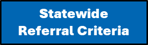 Statewide Referral Criteria Link